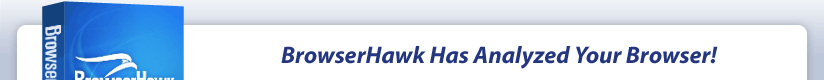 BrowserHawk has analyzed your browser